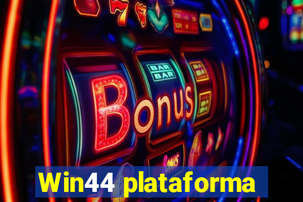 Win44 plataforma